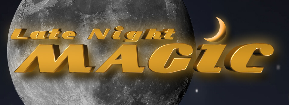 Late Night Magic